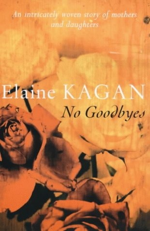 No Goodbyes - Kagan, Elaine