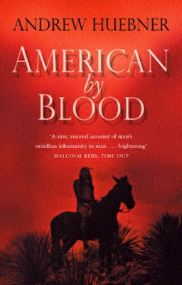 American by Blood - Huebner, Andrew