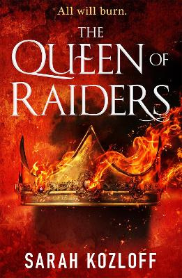 The Queen of Raiders (Nine Realms 2) - Kozloff, Sarah