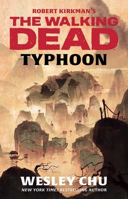 Robert Kirkman's The Walking Dead - Typhoon - Chu, Wesley