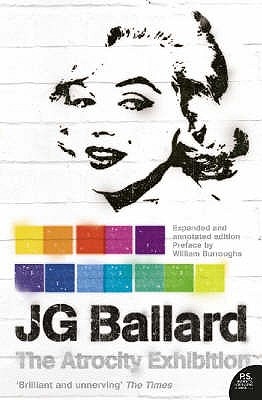 The Atrocity Exhibition - Ballard, J G