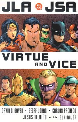 JLA * JSA  - Virtue and Vice - Goyer, David S., Johns, Geoff & Pacheco, Carlos