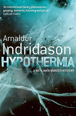 Hypothermia - Indridason, Arnaldur