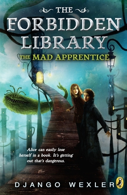 The Mad Apprentice - The Forbidden Library volume 2 - Wexler, Django