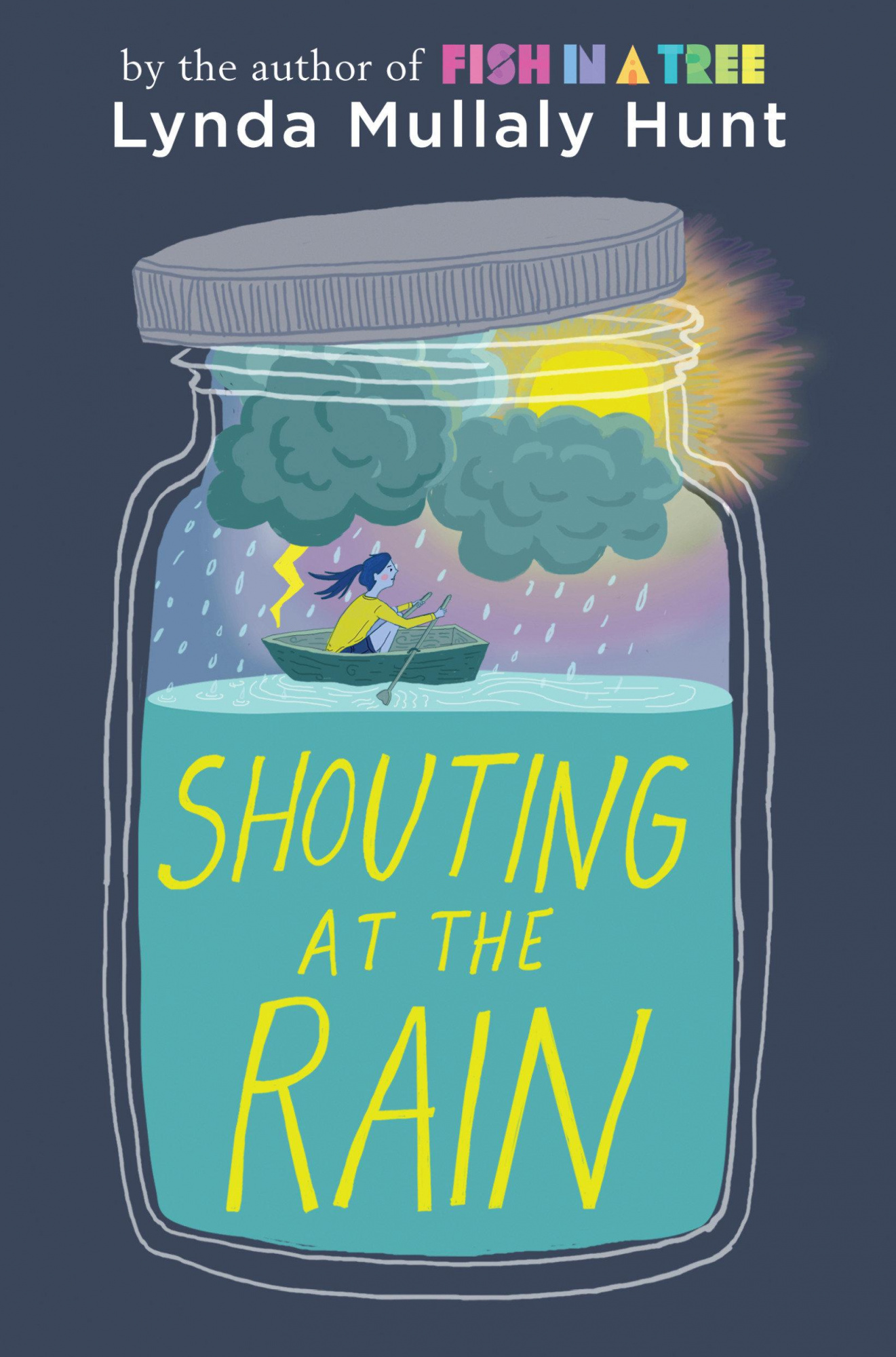 Shouting at the Rain - Hunt, Lynda Mullaly 