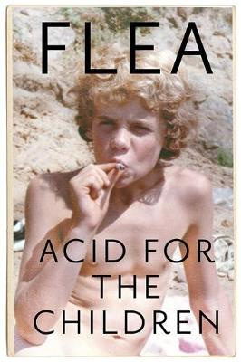 Acid for the Children - Flea