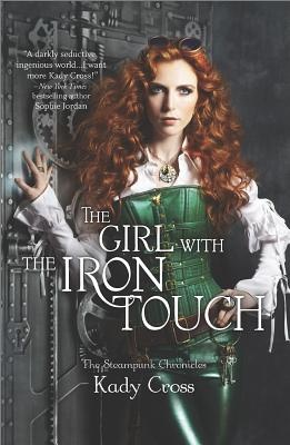 The Girl with the Iron Touch - Cross, Kady