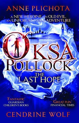 Oksa Pollock - The Last Hope - Plichota, Anne