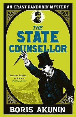 The State Counsellor - an Erast Fandorin mystery - Akunin, Boris