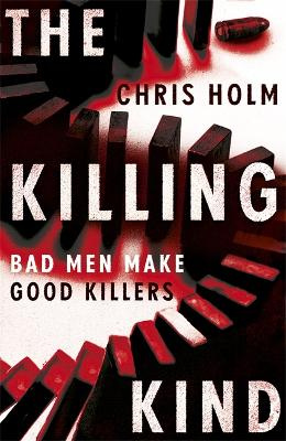 The Killing Kind - Holm, Chris