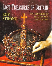 Lost Treasures of Britain - Strong, Roy