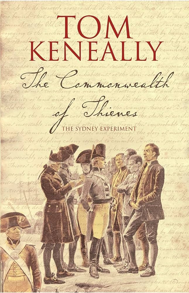 The Commonwealth of Thieves - The Sydney Experiment - Keneally, Tom