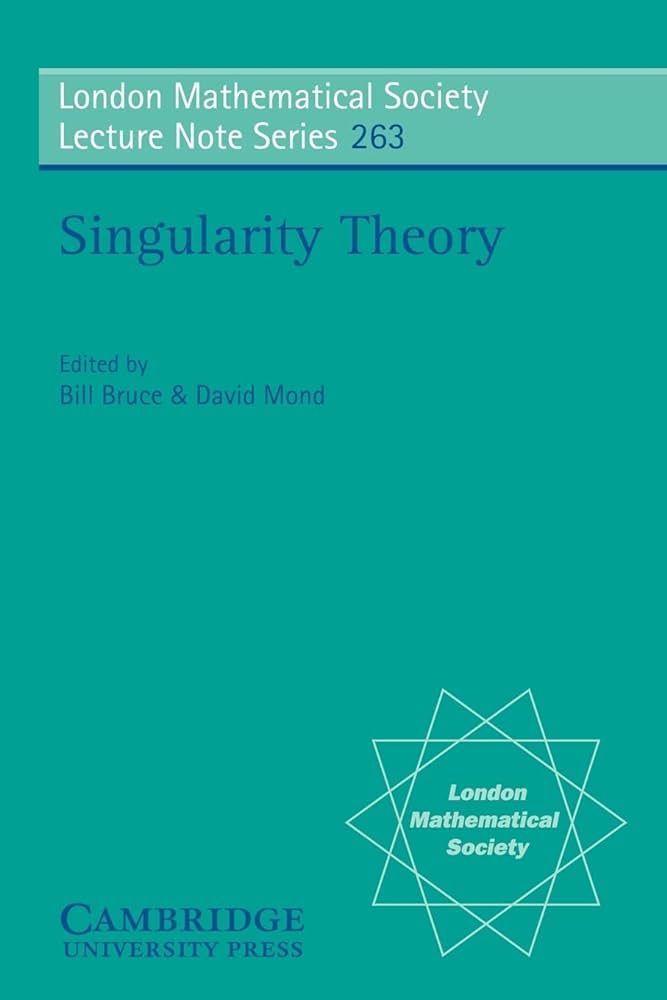 Singularity Theory - London Mathematical Society Lecture Notes Series 263 - Bruce, Bill and Mond, David