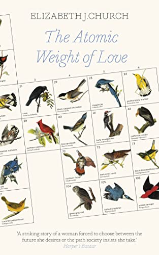 The Atomic Weight of Love - Church, Elizabeth J