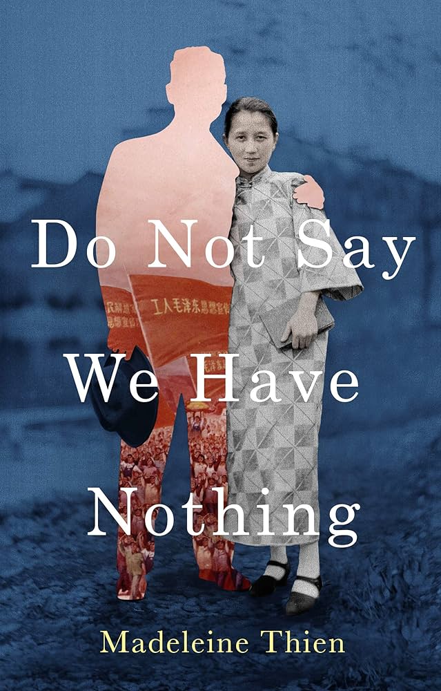 Do Not Say We Have Nothing - Thien, Madeleine