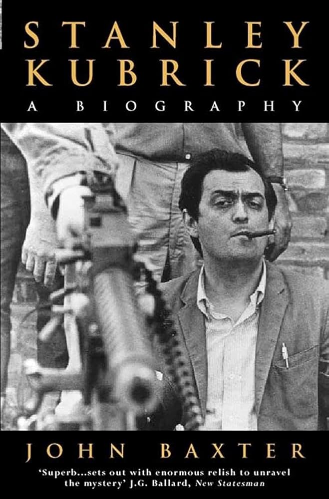 Stanley Kubrick - A Biography - Baxter, John