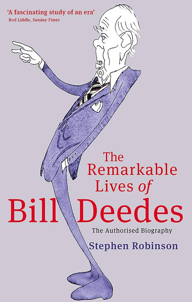 The Remarkable Lives of Bill Deedes - The Authorised Biography - Robinson, Stephen