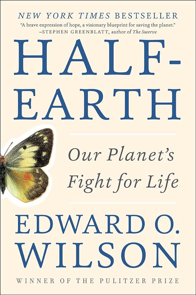 Half-Earth - Our Planet's Fight for Life - Wilson, Edward O