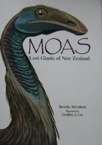 Moas - Lost Giants of New Zealand - McCulloch, Beverley and Cox, Geoffrey J