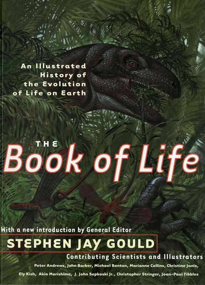 The Book of Life - An Illustrated History of The Evolution of Life on Earth - Gould, Stephen Jay