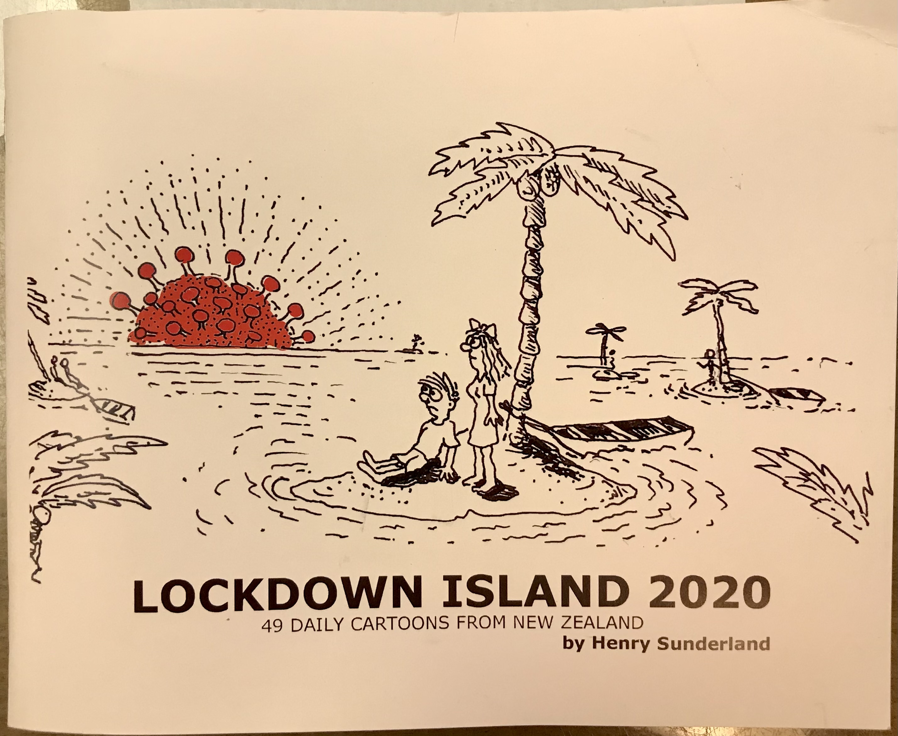 Lockdown Island 2020 - 49 Daily Cartoons from New Zealand - Sunderland, Henry