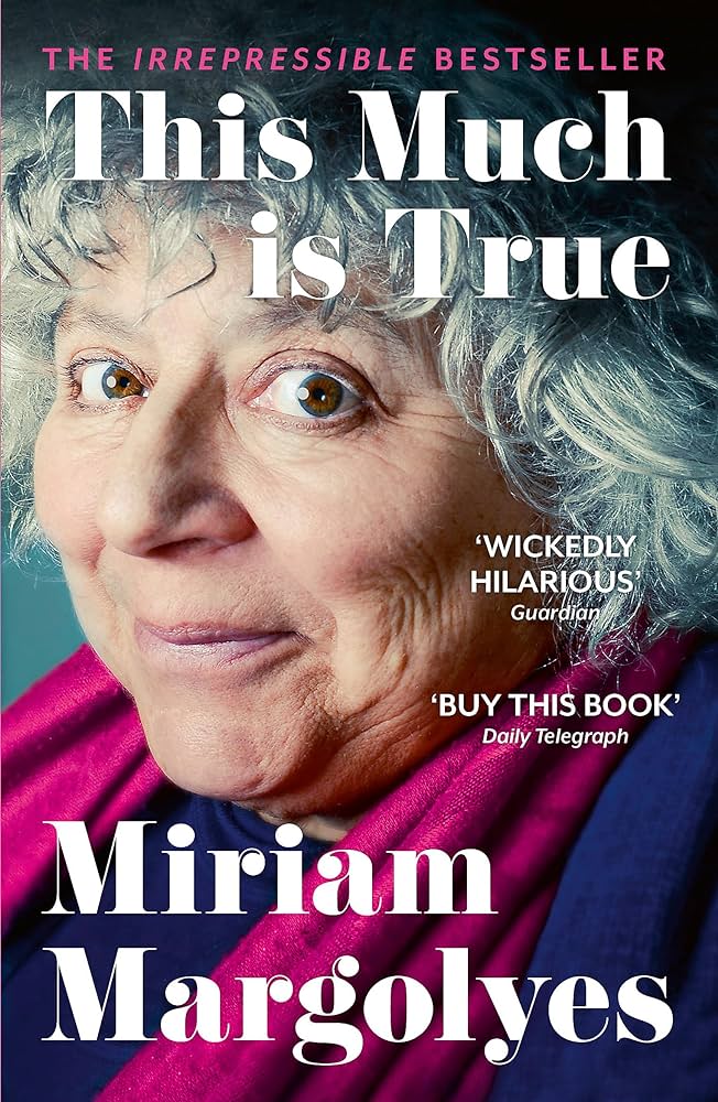 This Much is True - Margolyes, Miriam