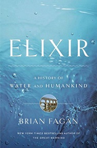 Elixir - A History of Water and Humankind - Fagan, Brian