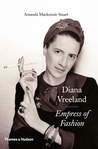Diana Vreeland - Empress of Fashion - Stuart, Amanda Mackenzie