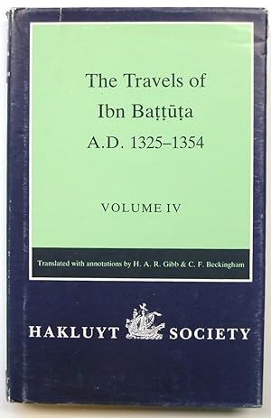The Travels of Ibn Battuta A. D. 1325-1354, Vol. 4 - Beckingham, C. F. and Gibb, H. A. R.