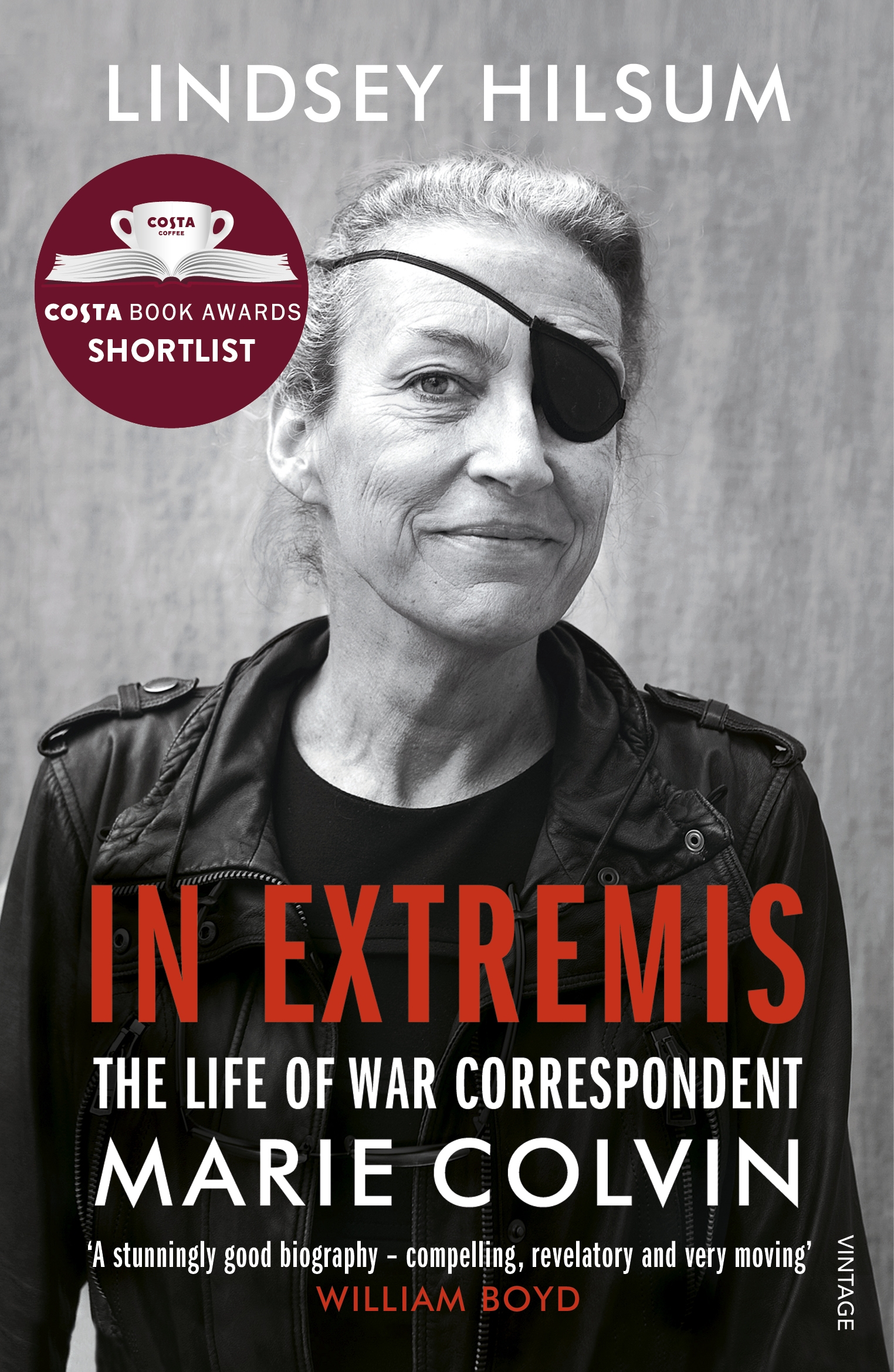 In Extremis - The Life of War Correspondent Marie Colvin - Hilsum, Lindsey
