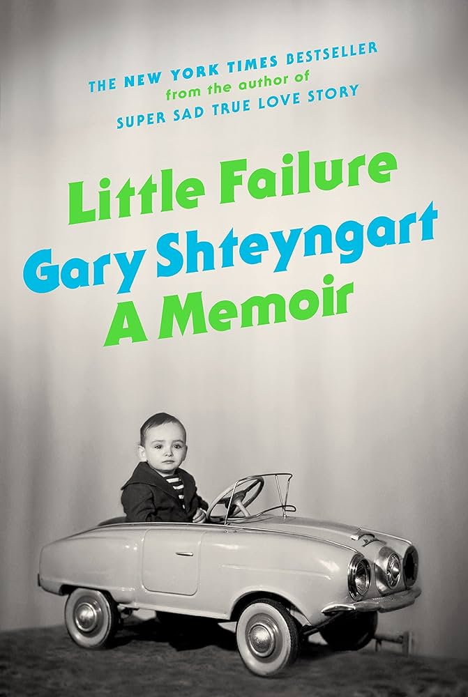 Little Failure  - Shteyngart, Gary