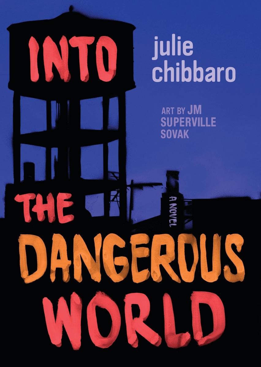 Into the Dangerous World - Chibbaro, Julie