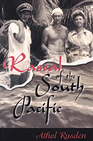 Rascal of the South Pacific - Rusden, Athol and McNiven, Brian