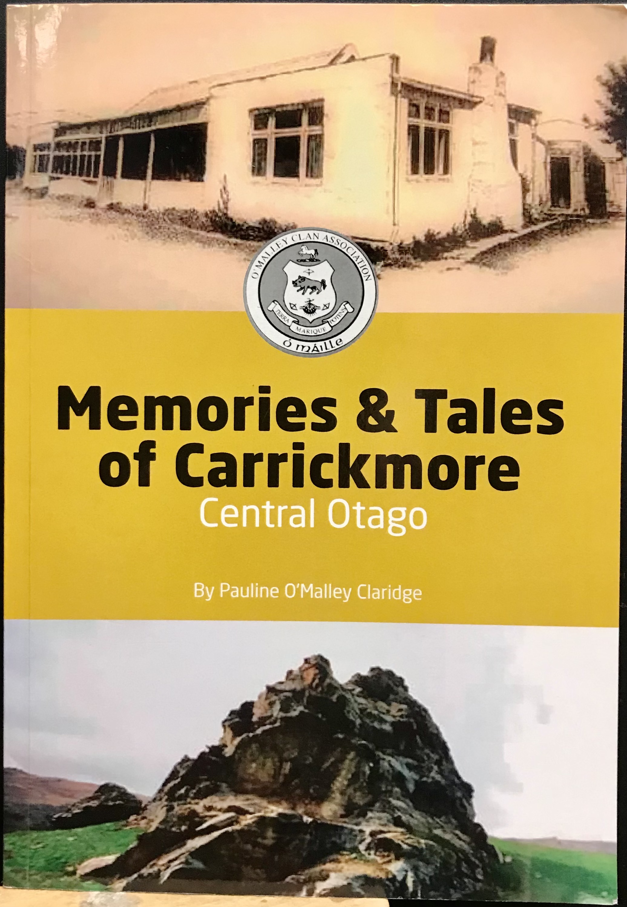 Memories and Tales of Carrickmore - Central Otago - Claridge, Pauline O'Malley