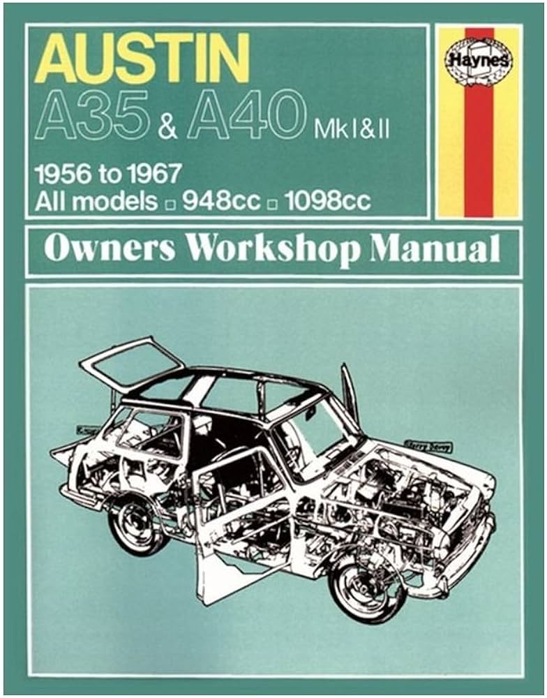 Austin A35 & A40 Owner's Workshop Manual 1956-1967  - Haynes, J.H.