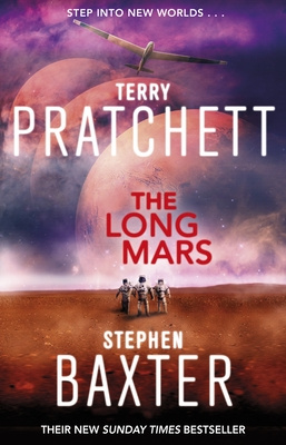 The Long Mars - Baxter, Stephen & Pratchett, Terry