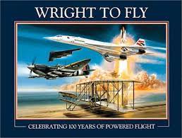 Wright to Fly - Celebrating 100 Years of Powered Flight - March, Peter R. (editor)