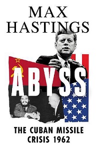 Abyss - The Cuban Missile Crisis - Hastings, Max