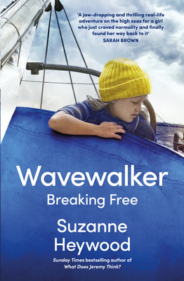 Wavewalker - Breaking Free - Heywood, Suzanne