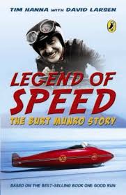 Legend of Speed - The Burt Munro Story  - Hanna, Tim