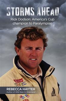 Storms Ahead - Rick Dodson - America's Cup champion to Paralympian  - Hayter, Rebecca 