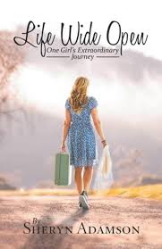 Life Wide Open: One Girl's Extraordinary Journey - Adamson, Sheryn