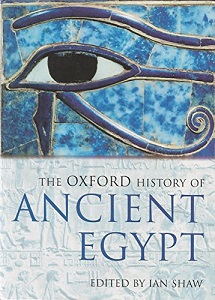 The Oxford History of Ancient Egypt - Shaw, Ian (edited by)