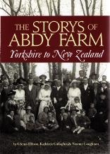 The Storys of Abdy Farm - Yorkshire to New Zealand - Ellison, Glenys
