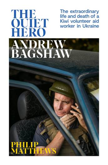 The Quiet Hero - Bagshaw, Andrew