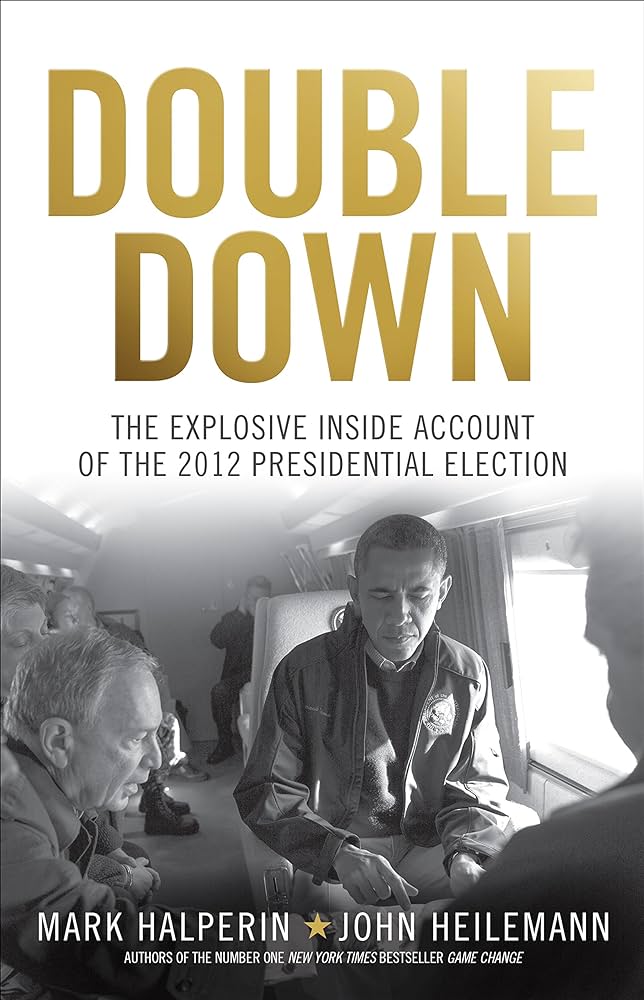 Double Down - Heilemann, John and Halperin, Mark