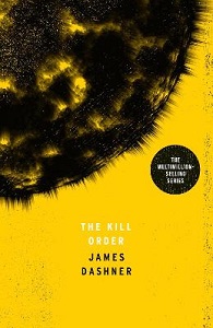 The Kill Order - Dasher, James