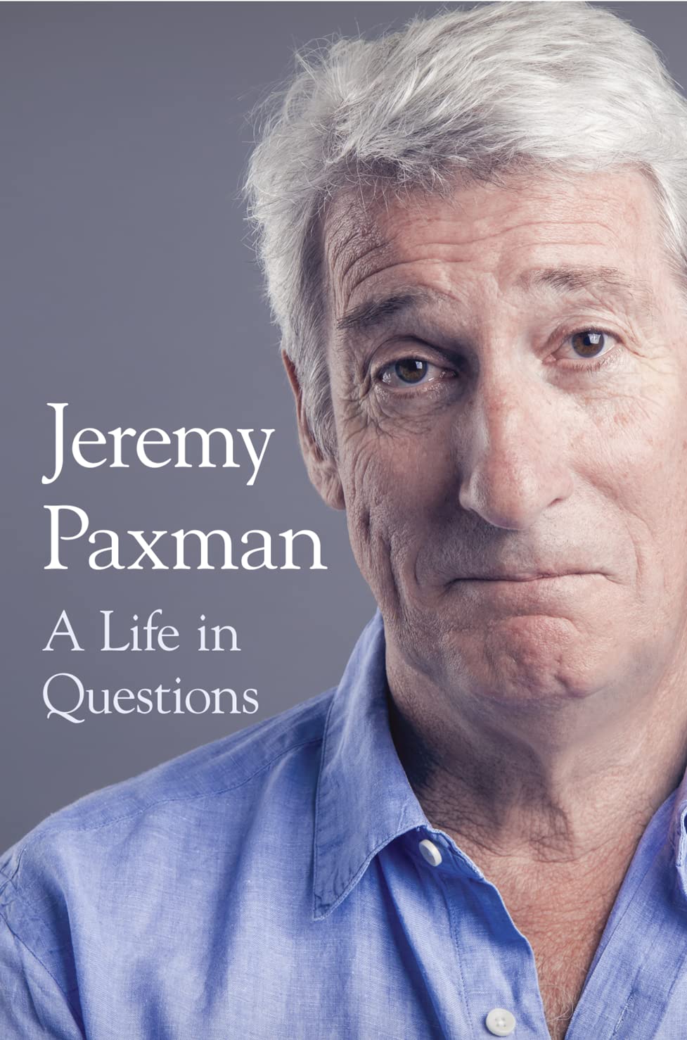 A Life In Questions - Paxman, Jeremy