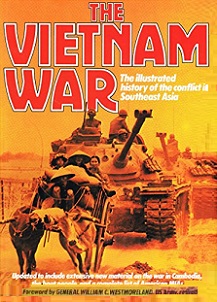 The Vietnam War - The Illustrated History of the Conflict in Southeast Asia - Bonds. Ray (editor) and Lansdowne Press