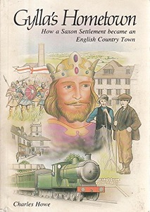 Gylla's Hometown - How a Saxon Settlement Became an English Country Town - Howe, Charles